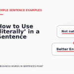 How to Use ‘literally’ in a Sentence