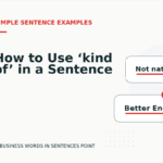How to Use ‘kind of’ in a Sentence