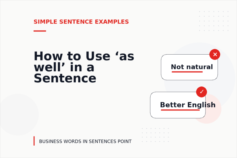 How to Use ‘as well’ in a Sentence