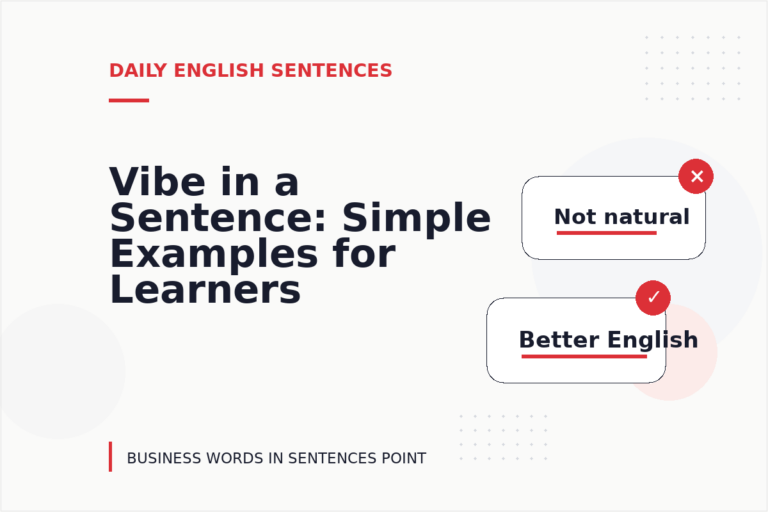 Vibe in a Sentence: Simple Examples for Learners