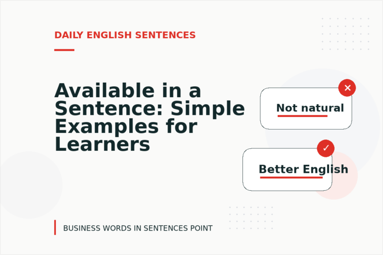 Available in a Sentence: Simple Examples for Learners