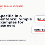 Specific in a Sentence: Simple Examples for Learners