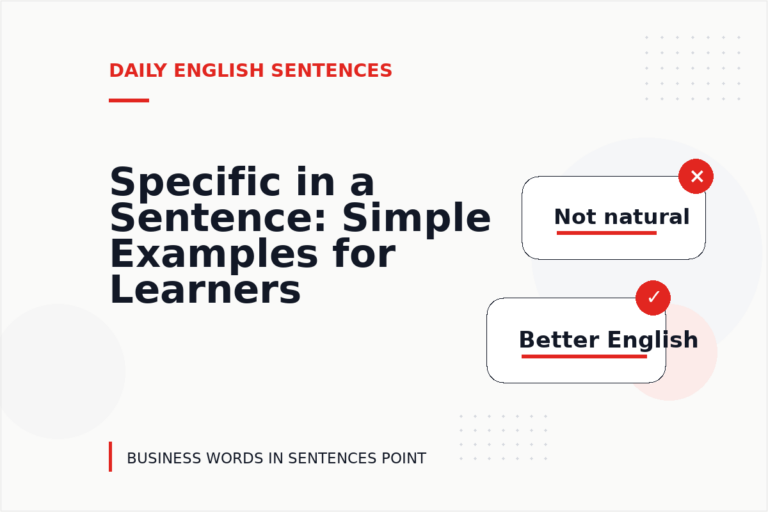 Specific in a Sentence: Simple Examples for Learners