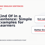 Kind Of in a Sentence: Simple Examples for Learners