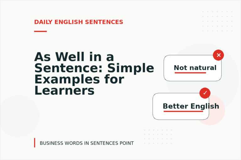 As Well in a Sentence: Simple Examples for Learners