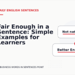 Fair Enough in a Sentence: Simple Examples for Learners