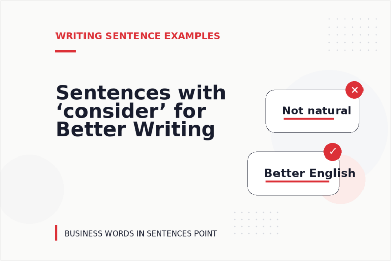 Sentences with ‘consider’ for Better Writing Sentences with ‘consider’ for Better Writing