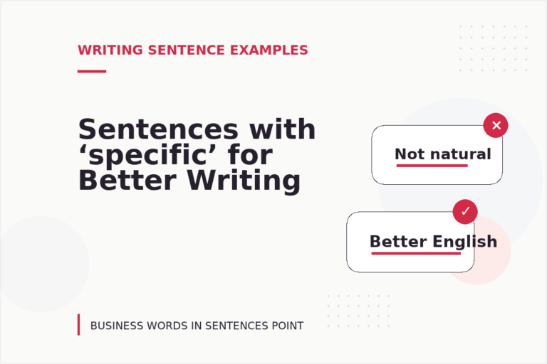 Sentences with ‘specific’ for Better Writing Sentences with ‘specific’ for Better Writing