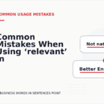 Common Mistakes When Using ‘relevant’ in a Sentence
