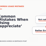 Common Mistakes When Using ‘appreciate’ in a Sentence