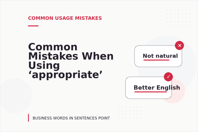 Common Mistakes When Using ‘appropriate’ in a Sentence Common Mistakes When Using ‘appropriate’ in a Sentence